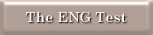 The Eng Test